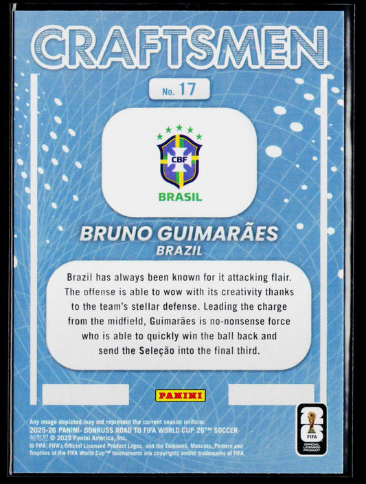 2025-26 Donruss Road to FIFA World Cup #17 Bruno Guimarães Craftsmen