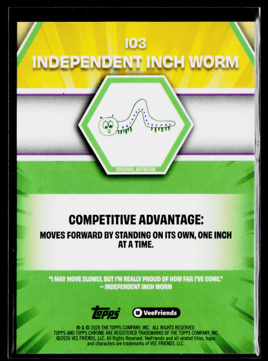 2026 Topps Chrome VeeFriends #103 Independent Inch Worm X-Fractor