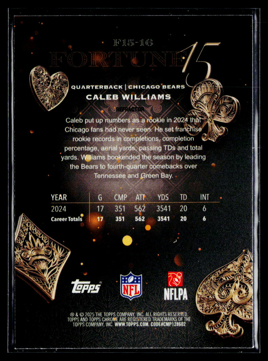 2025 Topps Chrome #F15-16 Caleb Williams Fortune 15 Refractor