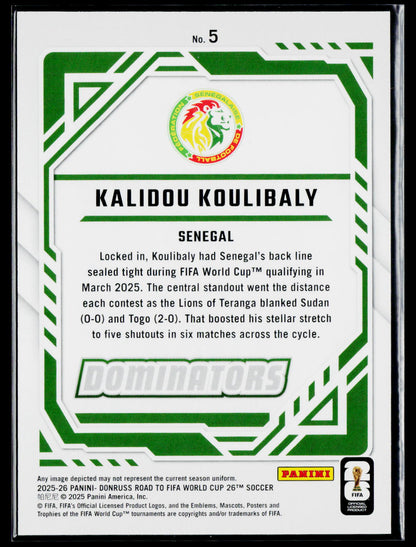 2025-26 Donruss Road to FIFA World Cup #5 Kalidou Koulibaly Dominators