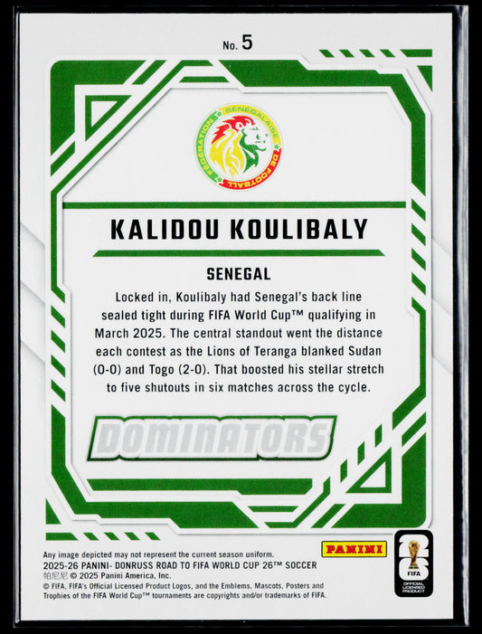 2025-26 Donruss Road to FIFA World Cup #5 Kalidou Koulibaly Dominators