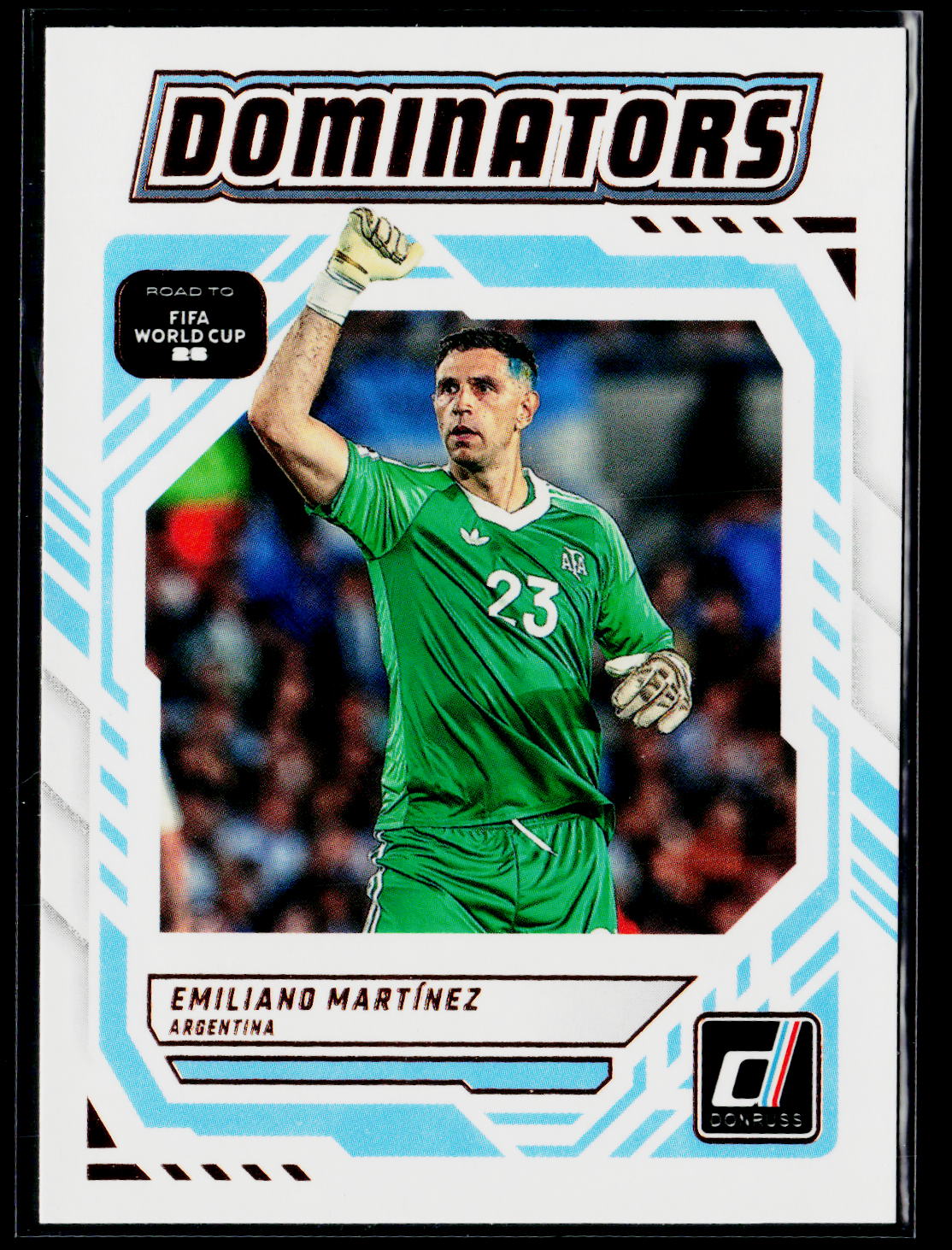 2025-26 Donruss Road to FIFA World Cup #17 Emiliano Martinez Dominators
