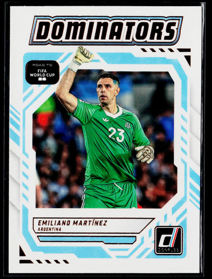 2025-26 Donruss Road to FIFA World Cup #17 Emiliano Martinez Dominators