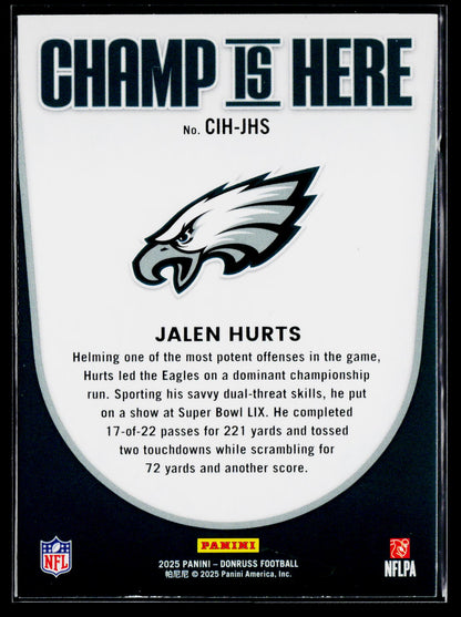 2025 Donruss #CIH-JHS Jalen Hurts Champ is Here