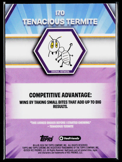 2026 Topps Chrome VeeFriends #170 Tenacious Termite Yellow Refractor