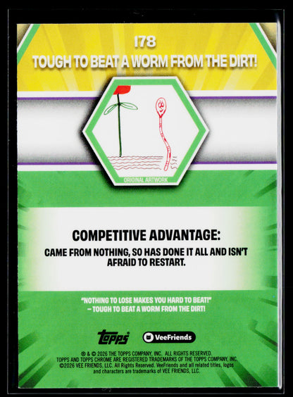 2026 Topps Chrome VeeFriends #178 Tough To Beat A Worm From The Dirt!