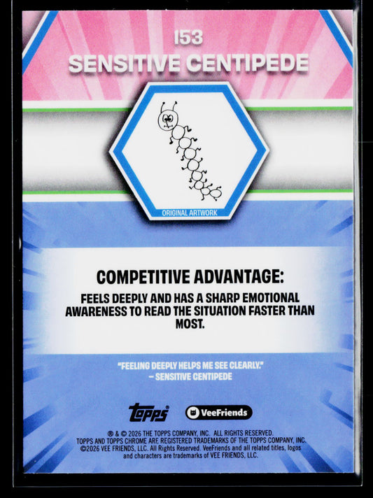 2026 Topps Chrome VeeFriends #153 Sensitive Centipede