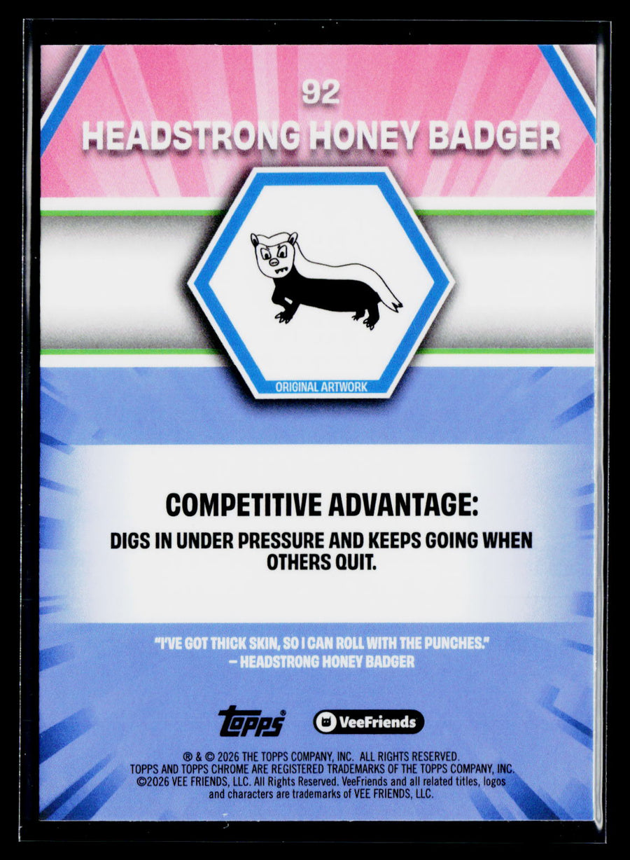 2026 Topps Chrome VeeFriends #92 Headstrong Honey Badger