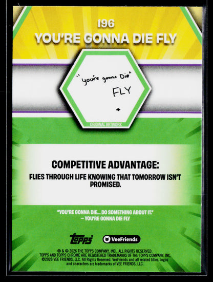 2026 Topps Chrome VeeFriends #196 You're Gonna Die Fly