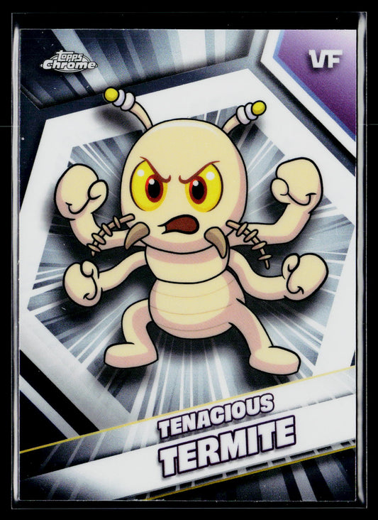 2026 Topps Chrome VeeFriends #170 Tenacious Termite