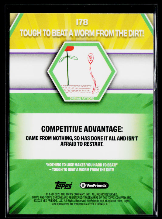 2026 Topps Chrome VeeFriends #178 Tough To Beat A Worm From The Dirt!