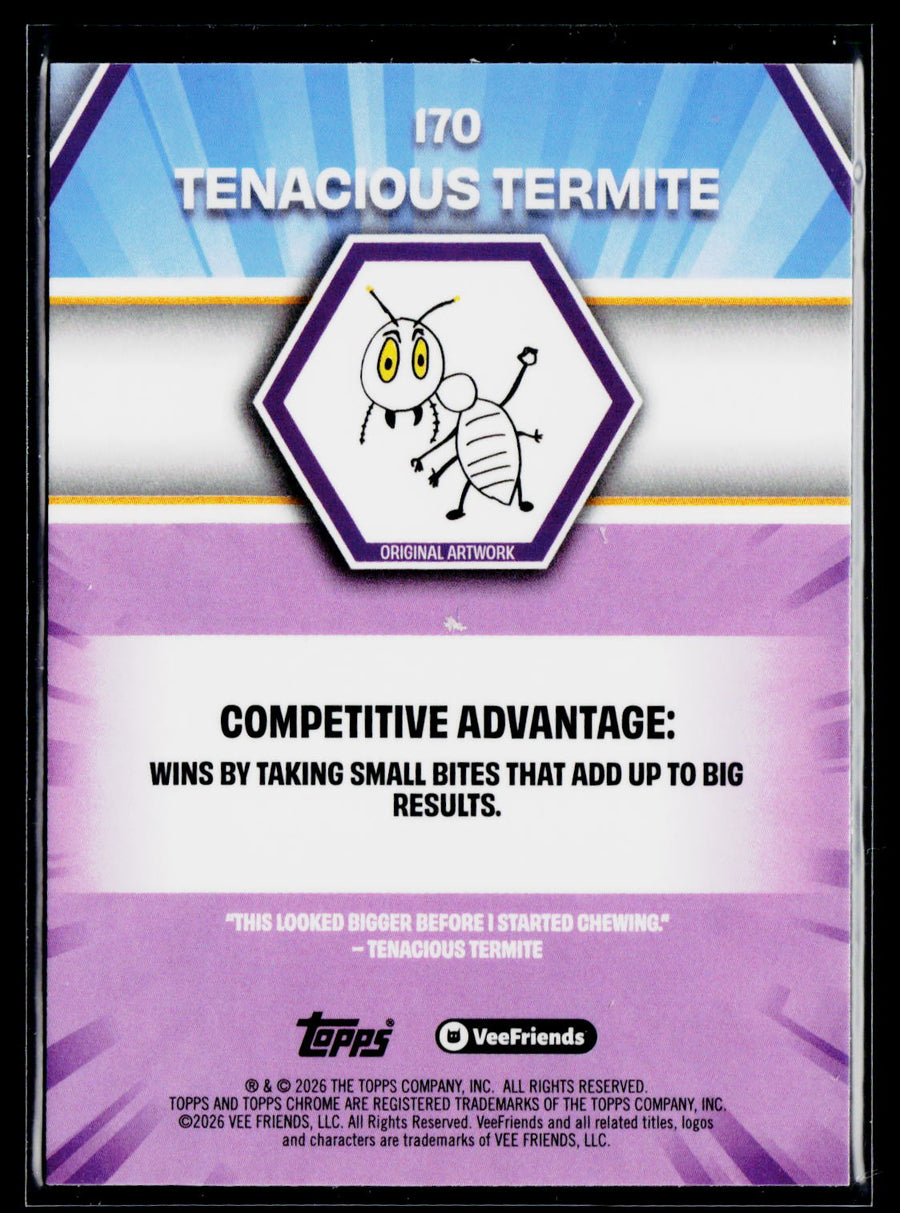 2026 Topps Chrome VeeFriends #170 Tenacious Termite