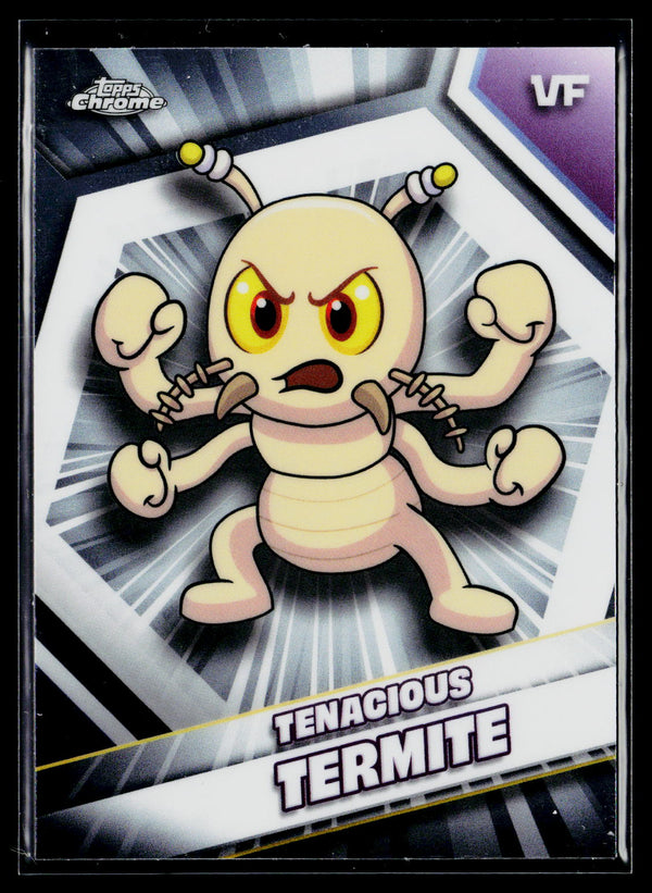 2026 Topps Chrome VeeFriends #170 Tenacious Termite