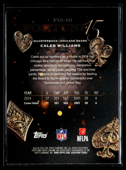 2025 Topps Chrome #F15-16 Caleb Williams Fortune 15 Refractor